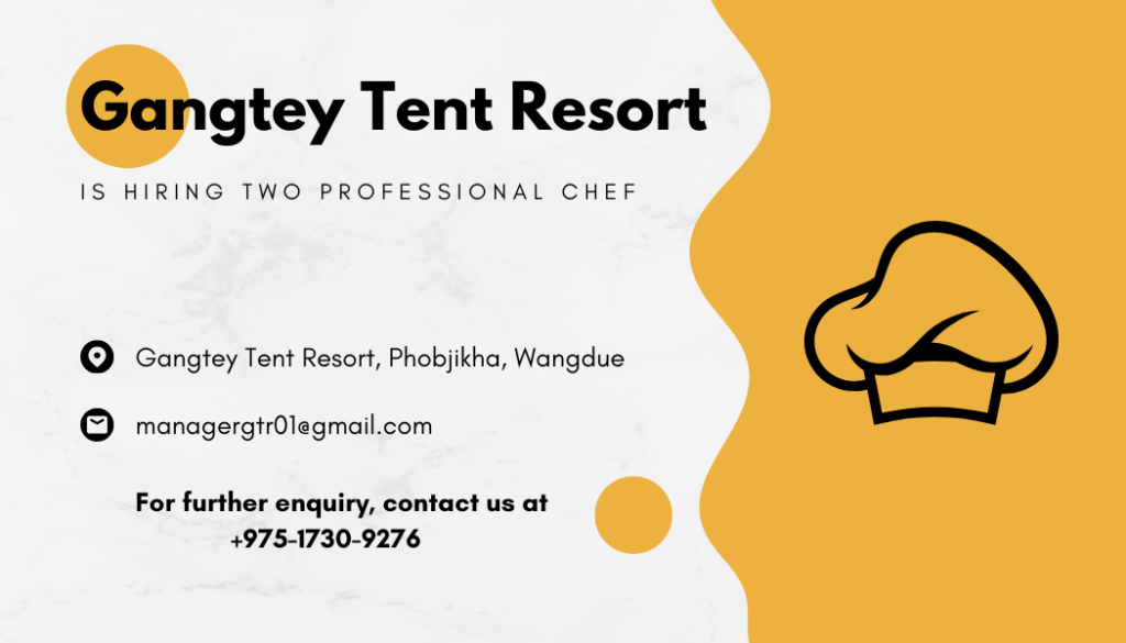 Chef vacancy at Gangtey Tent Resort